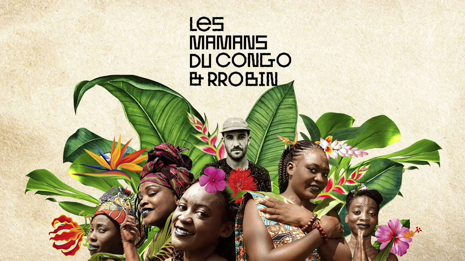 Les Mamans du Congo x RROBIN - La Source